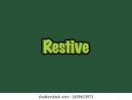 Restive